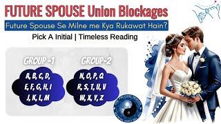 Future Spouse  Union Blockages (3D & 5D) Kya Rok Raha Hai Aapki Union Ko 3D & 5D World Me️Tarot️