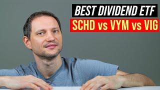 Best Dividend ETF: SCHD vs VYM vs VIG Comparison