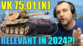 Is The VK 75.01 (K) Relevant in 2024?! | World of Tanks