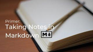 Writing Notes in Markdown: A Primer - Effective Remote Work