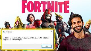 A D3D11-compatible GPU (Feature Level 11.0,  Shader Model 5.0) is required to run the engine Fornite