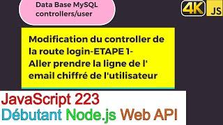 JavaScript223-Node.js-Web API-MySQL-Modification controller login chercher l'email chiffré dans bdd