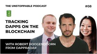 Tracking dApps on the Blockchain with Robert Hoogendoor‪n from DappRadar‬ | Ep #8