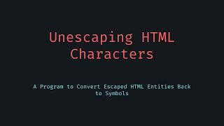 Unescape HTML Characters