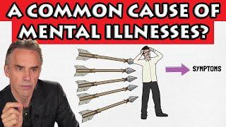 Jordan Peterson - A Common Cause of Mental Illnesses?