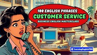 English Phrases for Customer Service: Business English for Difficult Customer Interactions