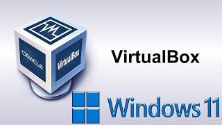 Instalar Windows 11 en VirtualBox