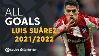 All goals Luis Suárez LaLiga Santander 2021/2022