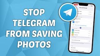 How to Stop Telegram from Saving Photos to Gallery (iPhone & Android)