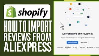 How To Import Reviews From AliExpress To Shopify In 2024 (Full Guide)