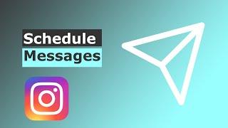 How Can You Schedule DMs on Instagram? Find Out Now!