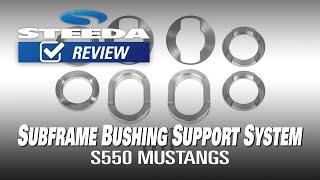 Steeda S550 Mustang IRS Subframe Bushing Support System