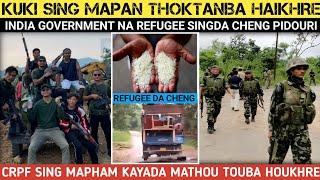 Kukising Mapan thoktanaba HaikhreCRPF mathou houkhreRefugee da cheng Pidouri.