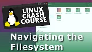 Linux Crash Course: Navigating the Linux Filesystem