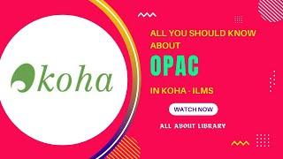 Online Public Access Catalogue | KOHA OPAC