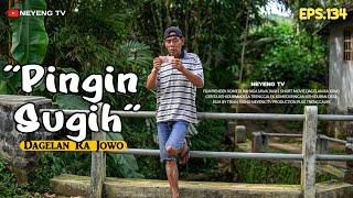 PINGIN SUGIH || Dagelan Ra Jowo episode 134 || Film Pendek