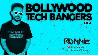 BOLLYWOOD TECH BANGERS EP4 - DJ RONNIE | LONG DRIVE BOLLYWOOD NONSTOP 2024 | BOLLYTECH | TECH HOUSE