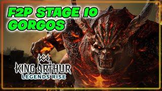 STAGE 10 GORGOS W/ 2 UNCOMMONS & SHOWCASING MY BEST TEAM AS 100% F2P | King Arthur Legends Rise