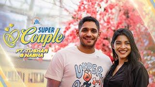 From Childhood Crush to Lifetime Partner | Super Couple Ft. Tushar & Nabha