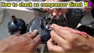 Compressor Ko Direct kaise check karen. Mg technical support