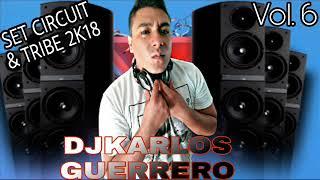 DJKARLOS GUERRERO [MÚSICA DE ANTRO] GAY PRIDE SET CIRCUIT & TRIBE Vol.6  2018