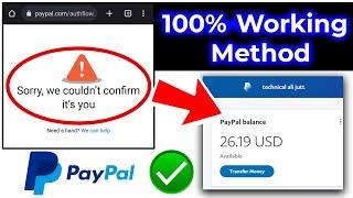 How To Fix PayPal Sorry we Couldn't Confirm It's You | 100% Working Method 2023