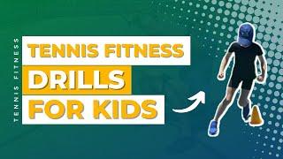 Tennis Fitness Drills for Kids