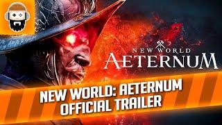 New World: Aeternum - Official Trailer