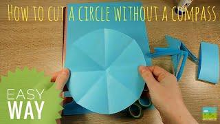 How to cut a circle without a compass Simple way Paper craft Hobby time