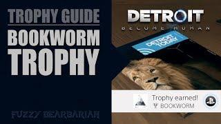 DETROIT: BECOME HUMAN - Bookworm Trophy Guide