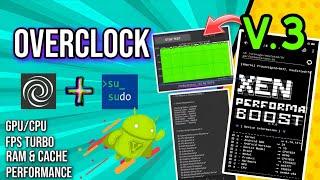 XEN Performance Module v3.0 | How To Overlock Android Cpu & Gpu Without Root | Hack GPU & CPU