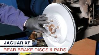 Jaguar XF - How to Replace the Rear Brake Discs & Pads