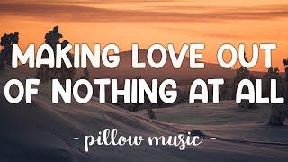 Making Love Out OF Nothing At All - Air Supply (Lyrics) 