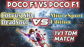 Miui 11.0.7 eSport Edition Vs Corvus A10 DeadSoul 1v1 TDM MATCHCHECK AIM ASSIST AND BULLET REGISTER