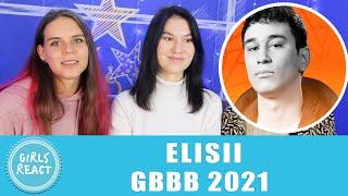 Reaction. ELISII  | GRAND BEATBOX BATTLE 2021: WORLD LEAGUE | Solo Elimination. React to beatbox.