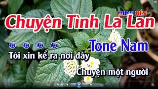 Karaoke Chuyện Tình La Lan Tone Nam Nhạc Sống | Tiến Minh