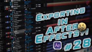 Exporting From in Adobe After Effects (27)⁉️‍️