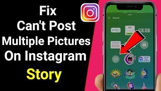 Fix! Can't Post Multiple Pictures On Instagram story | Instagram Multiple Photos Failed (2021)