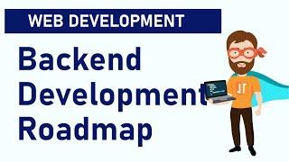 Backend Development Roadmap 2022 | Guide to Becoming a Backend Developer