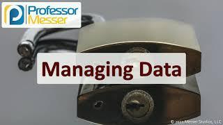 Managing Data - SY0-601 CompTIA Security+ : 5.3