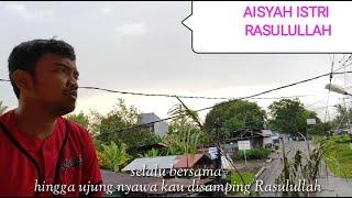 AISYAH ISTRI RASULULLAH - MR BIE - NR INSPIRASI