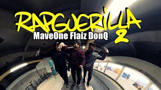 MaveOne Feat. Flaiz,DonQ - Rapguerilla 2 (Official Video)