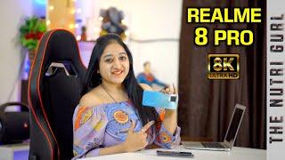 Realme 8 Pro | Upgrade Or Downgrade ?? | 8K Video