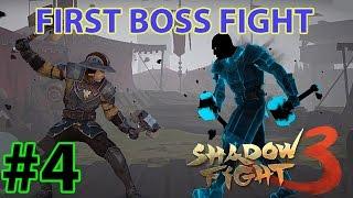 SHADOW FIGHT 3 - FIRST BOSS FIGHT - ( iOS / Android ) GAMEPLAY - #4