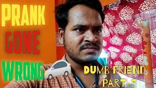 Prank Gone Wrong || Dumb Friend (Part-3) || LoLa Panti