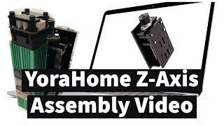 YoraHome Z-Axis Assembly Video