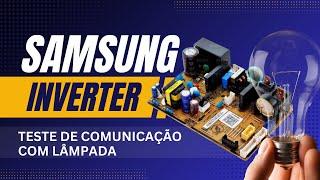 Teste de comunicação Samsung inverter com lâmpada