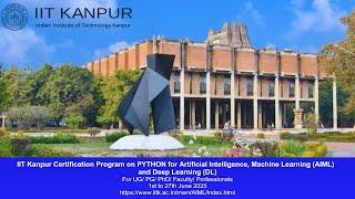 IIT Kanpur Certification Program | PYTHON for AIML and Deep Learning | 1st to 27th June 2025 |