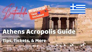 How to visit Athens Acropolis: Tickets, opening hours