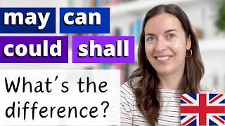 MAY, CAN, COULD and SHALL: what's the difference and how to use them